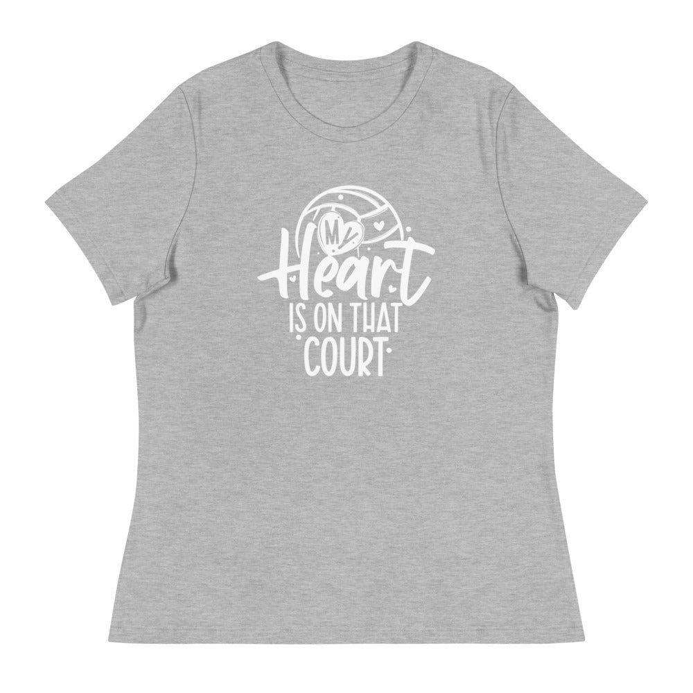 My Heart is on that Court Women's Relaxed T-Shirt