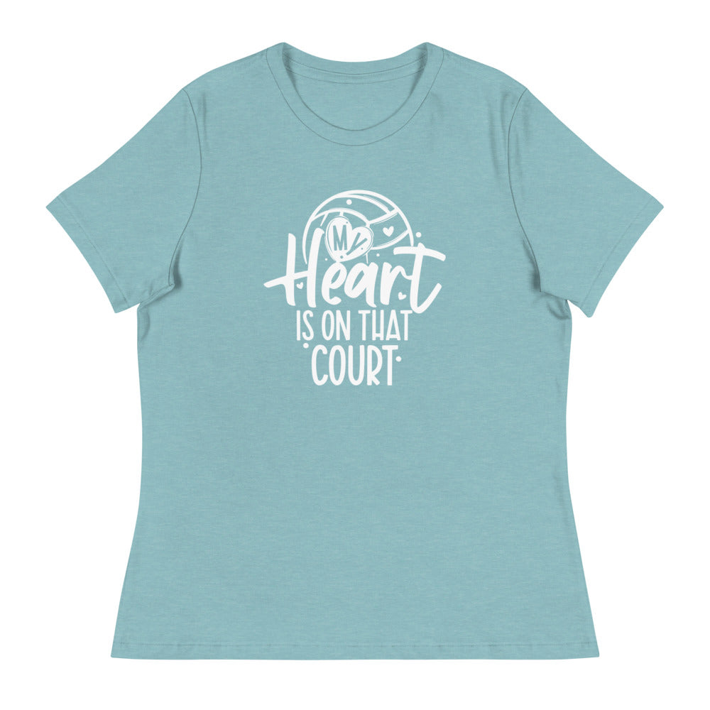 My Heart is on that Court Women's Relaxed T-Shirt