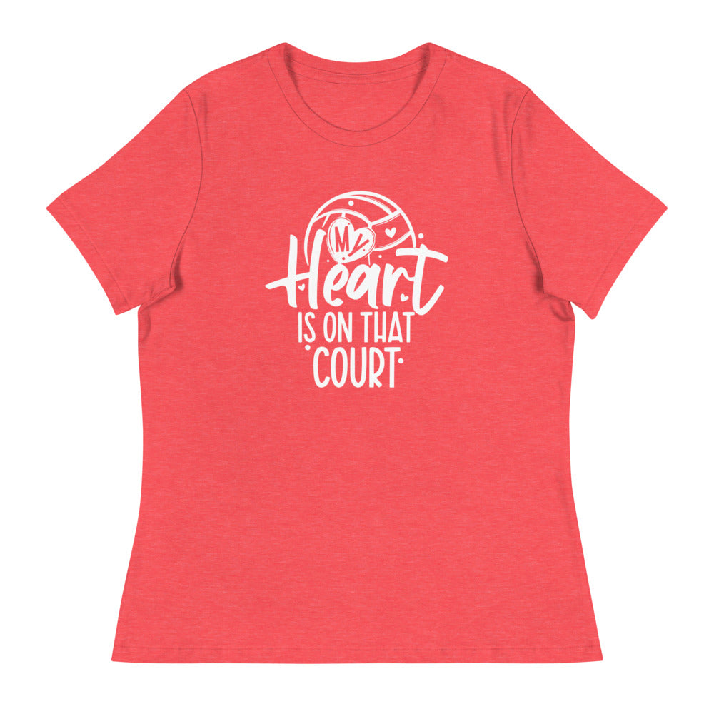 My Heart is on that Court Women's Relaxed T-Shirt